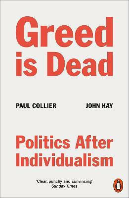 Greed Is Dead, Politics After Individualism