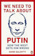 We Need to Talk About Putin, How the West gets him wrong