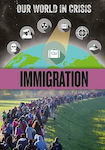 Immigration, Lumea noastră în criză