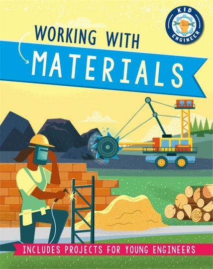 Working with Materials, Kid Engineer
