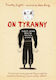 On Tyranny Graphic Edition, Twenty Lessons from the Twentieth Century