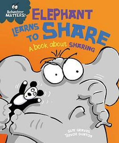 Elephant Learns to Share - A Book about Sharing Elephant Learns to Share - A Book about Sharing