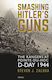 Smashing Hitler's Guns, Die Rangers in Pointe-du-Hoc, D-Day 1944