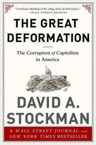 The Great Deformation, Die Korruption des Kapitalismus in Amerika
