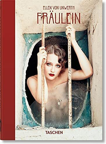 Ellen von Unwerth. Fraulein, 40th Ed. Ellen von Unwerth. Fraulein, 40th Ed.