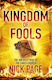Kingdom of Fools, The Unlikely Rise of the Early Church
