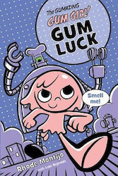 Gum Luck, Gumazing Gum Girl!