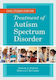 Case Studies for the Treatment of Autism Spectrum Disorder