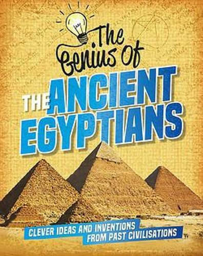 The Genius of, The Ancient Egyptians 9781445161204