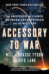 Accessory to War, Неизреченият съюз между астрофизиката и армията