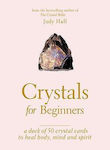 Crystals for Beginners, A Card Deck : Your Guide to Unlocking the Power of Crystals