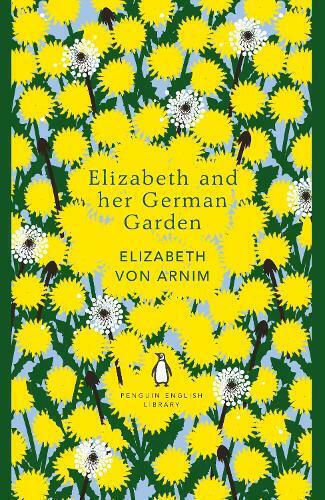 Elizabeth And Her German Garden Elizabeth And Her German Garden