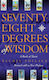 Seventy Eight Degrees of Wisdom