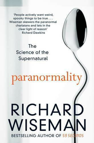 Paranormality, Die Wissenschaft des Übernatürlichen