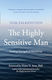 The Highly Sensitive Man