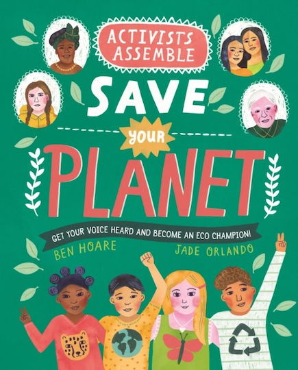 Save your Planet, Activists Assemble Save your Planet, Activists Assemble