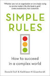 Simple Rules, How to Succeed in a Complex World