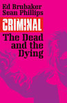 Criminal Volume, The Dead and the Dying Vol. 3