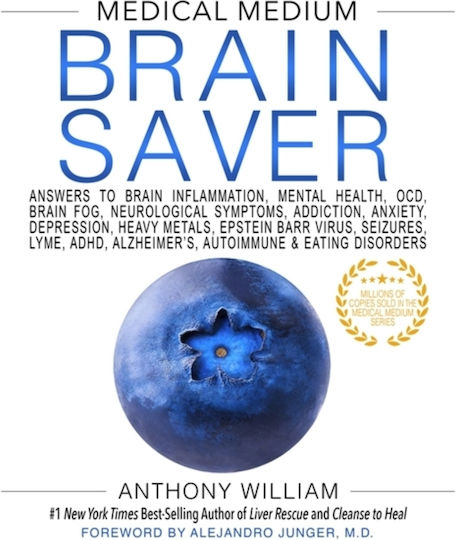 Medical Medium Brain Saver, Antworten auf Entzündungen im Gehirn, geistige Gesundheit, OCD, Hirnnebel, neurologische Symptome, Sucht, Angst, Depression, Schwermetalle, Epstein-Barr-Virus, Krampfanfälle, Lyme, ADHS, Alzheimer, Autoimmun- und Essstörungen Medical Medium Brain Saver, Antworten auf Entzündungen im Gehirn, geistige Gesundheit, OCD, Hirnnebel, neurologische Symptome, Sucht, Angst, Depression, Schwermetalle, Epstein-Barr-Virus, Krampfanfälle, Lyme, ADHS, Alzheimer, Autoimmun- und Essstörungen