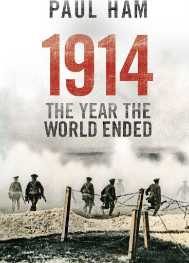 1914 the Year the World Ended