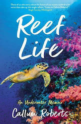 Reef Life, An Underwater Memoir