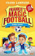 Game Over!, Frankie's Magic Football