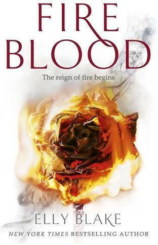 Fireblood, The Frostblood Saga Fireblood, The Frostblood Saga