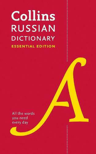 Russian Essential Dictionary, All the Words You Need, Every Day