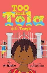 Too Small Tola Gets Tough