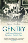 Gentry, Six Hundred Years of a Peculiarly English Class