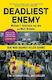 Deadliest Enemy, Our War Against Killer Germs