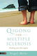 Qigong for Multiple Sclerosis, Finding your Feet Again