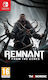 Remnant: From the Ashes Switch Game
