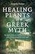 Healing Plants of Greek Myth
