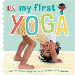 My First Yoga, Lustige und einfache Yogastellungen für Babys und Kleinkinder