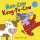 Moo-Cow, Kung-Fu-Cow