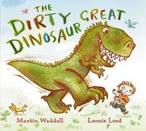 The Dirty Great Dinosaur The Dirty Great Dinosaur