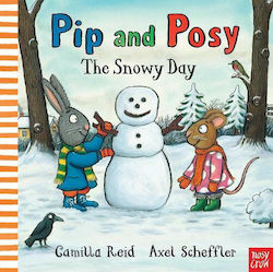 Pip and Posy, The Snowy Day