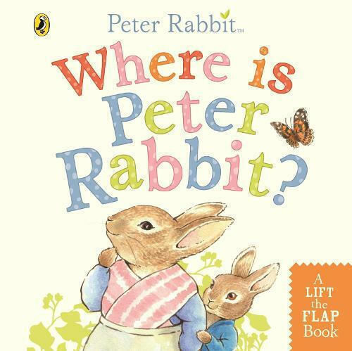 Where is Peter Rabbit? Where is Peter Rabbit?
