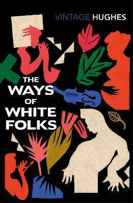 The Ways of White Folks The Ways of White Folks