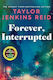 Forever, Interrupted