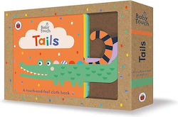 Baby Touch, Tails
