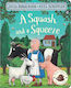 A Squash and a Squeeze