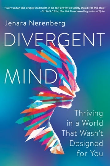 Divergent Mind, Thriving in a World That Wasn't Designed for You
