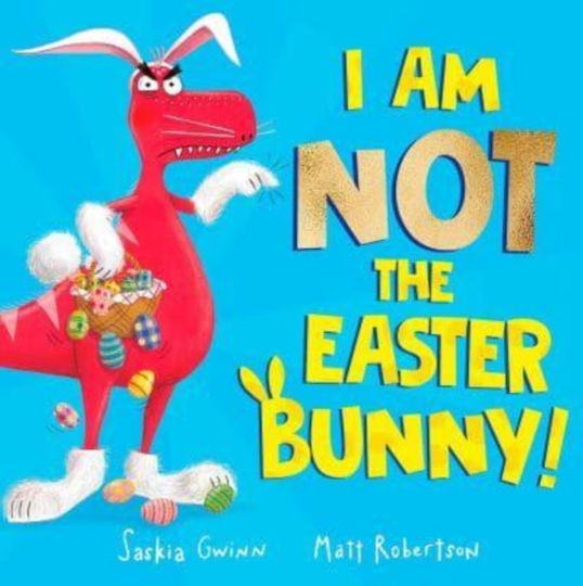 I am not the Easter Bunny!