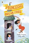 Princesses Break Free