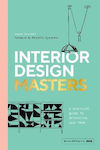 Interior Design Masters, A Practical Guide to Decorating Your Home