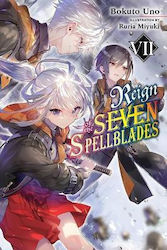 Reign of the Seven Spellblades Vol. 7