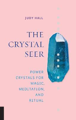 The Crystal Seer, Силови кристали за магия, медитация и ритуали