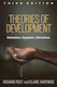 Theories of Development, Contentions, Arguments, Alternatives